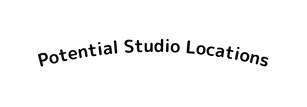 Potential Studio Locations